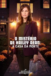 O Mistério de Hailey Dean: A Casa da Morte