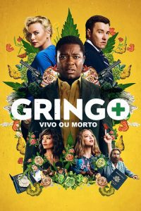 Gringo – Vivo ou Morto