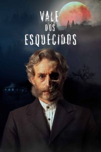 Vale dos Esquecidos: 1 Temporada