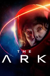 The Ark: 1 Temporada