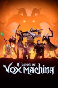 A Lenda de Vox Machina: 1 Temporada