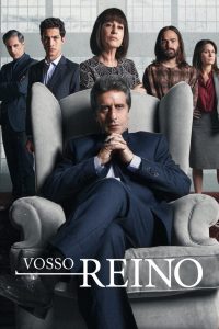 Vosso Reino: 1 Temporada