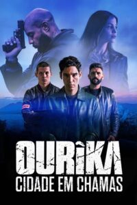 Ourika: Cidade em Chamas: 1 Temporada