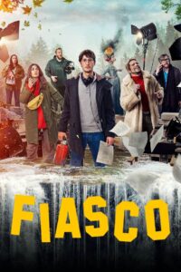 Fiasco: 1 Temporada