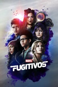 Fugitivos, da Marvel: 3 Temporada