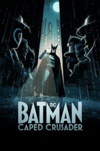 Batman: Cruzado Encapuzado: 1 Temporada