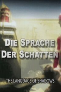 Die Sprache der Schatten – Friedrich Wilhelm Murnau und seine filme: Murnau – Die frühen Werke